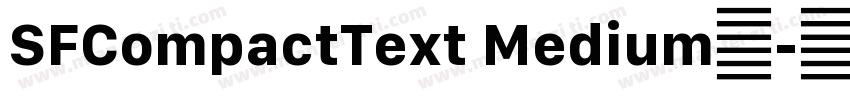 SFCompactText Medium中字体转换